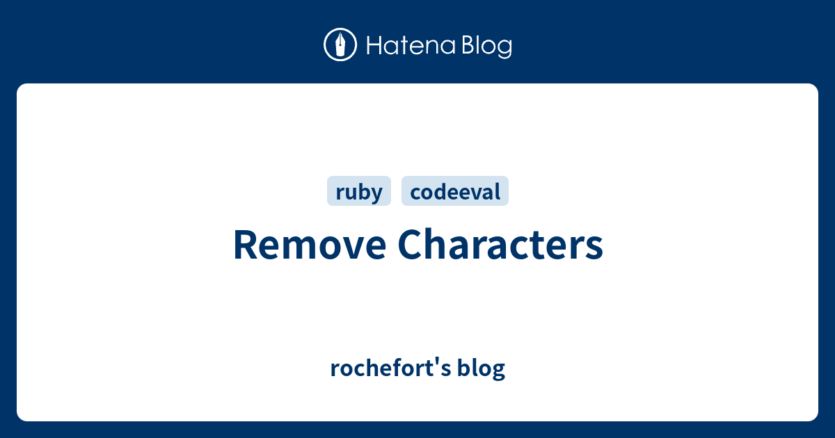 Remove Characters Rochefort s Blog