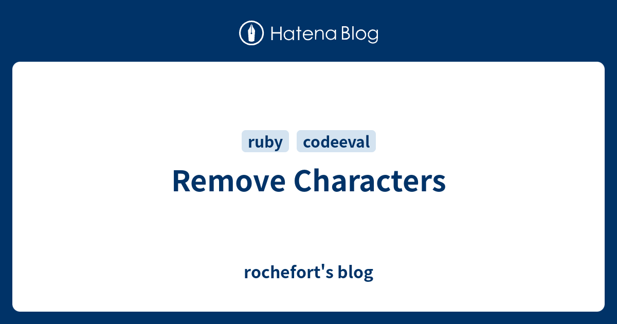 remove-characters-rochefort-s-blog