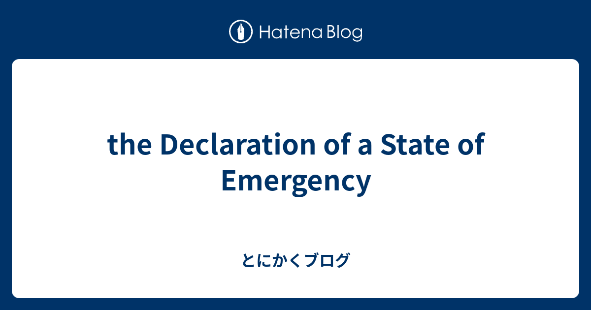 the-declaration-of-a-state-of-emergency