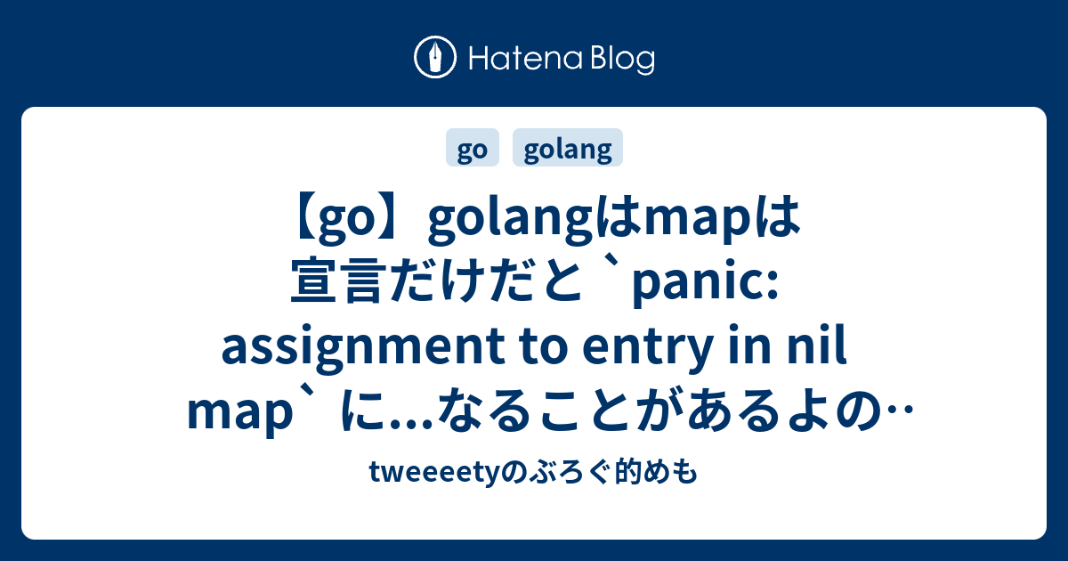 go panic assignment to entry in nil map