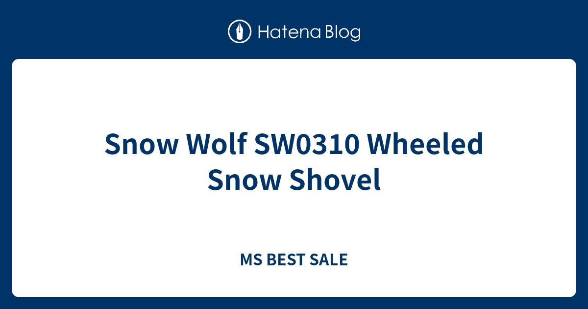 Snow Wolf SW0310 Wheeled Snow Shovel MS BEST SALE