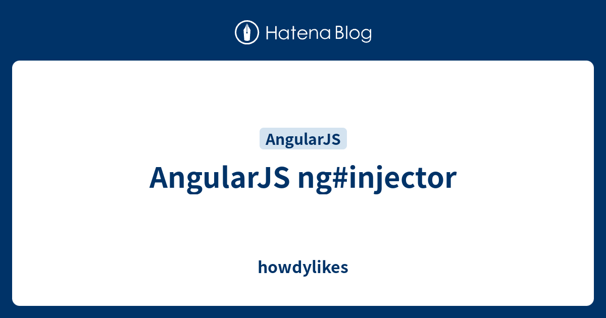 AngularJS nginjector howdylikes