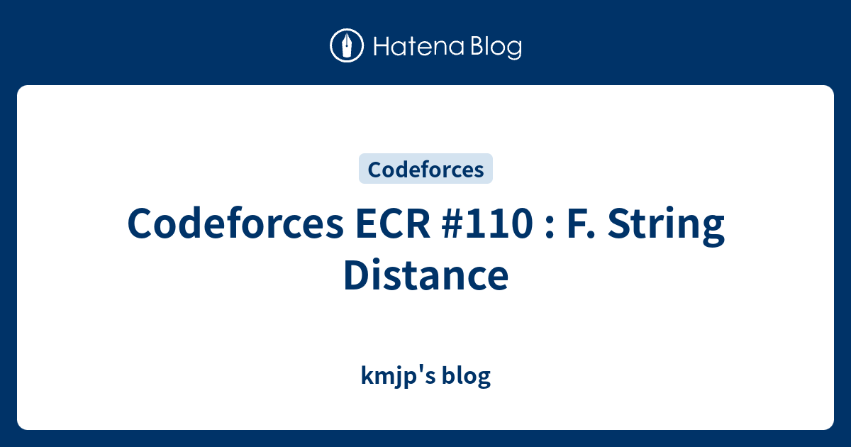 codeforces-ecr-110-f-string-distance-kmjp-s-blog