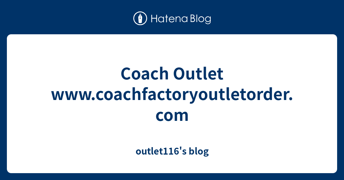 Coach Outlet outlet116's blog