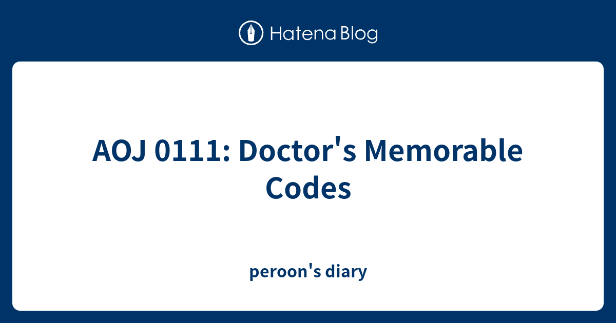 AOJ 0111: Doctor's Memorable Codes - peroon's diary