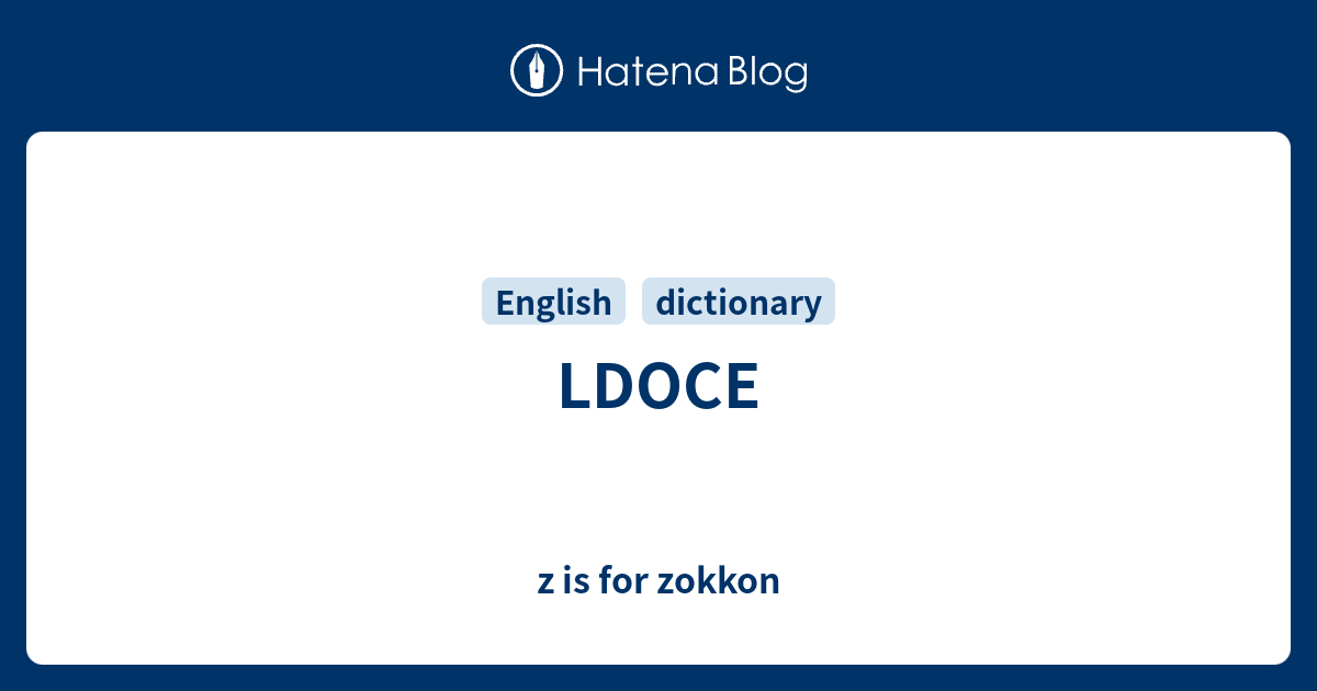 Ldoce Z Is For Zokkon