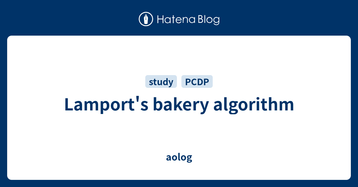 Lamport's bakery algorithm aolog