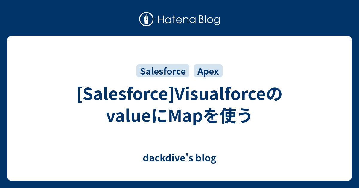 salesforce-visualforce-value-map-dackdive-s-blog