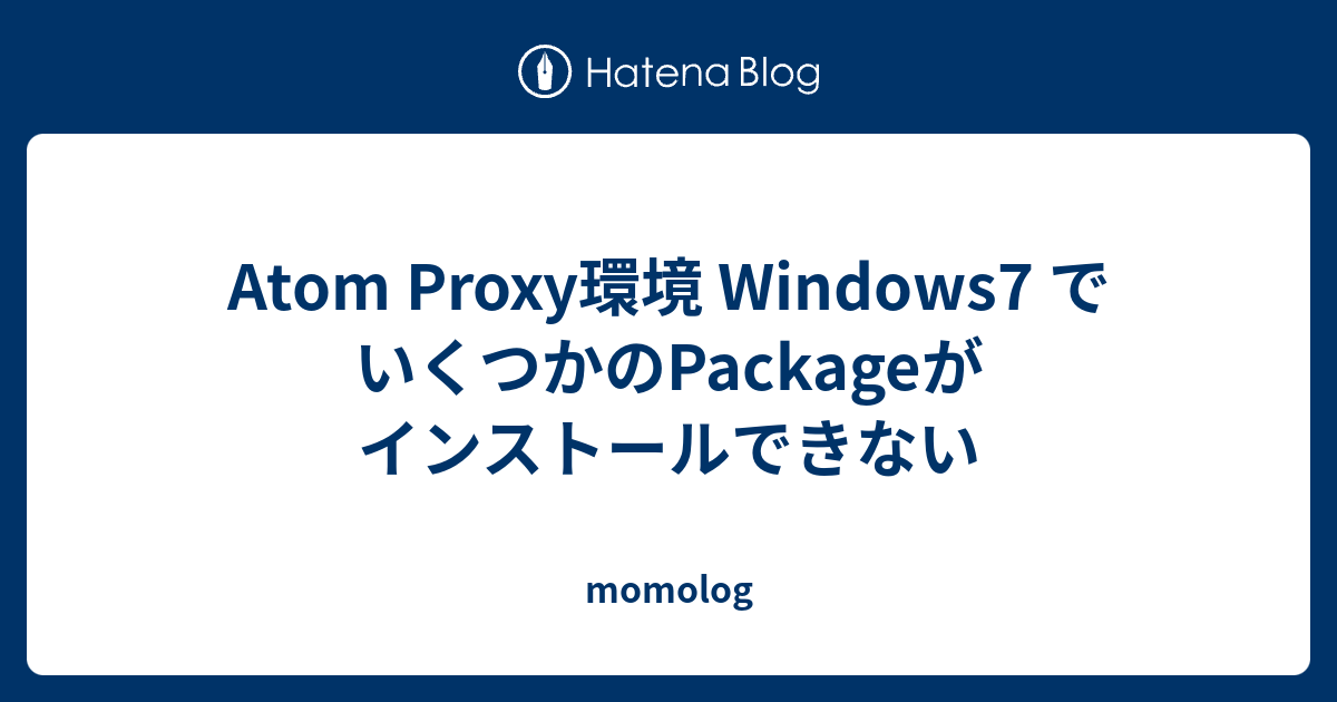 Atom Proxy Windows7 Package