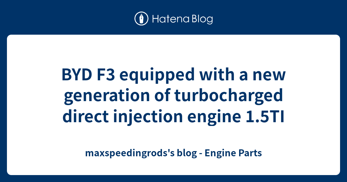 BYD F3 equipped with a new generation of turbocharged direct injection