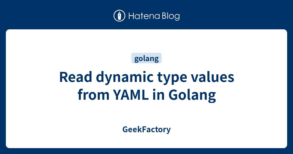 dynamic type golang