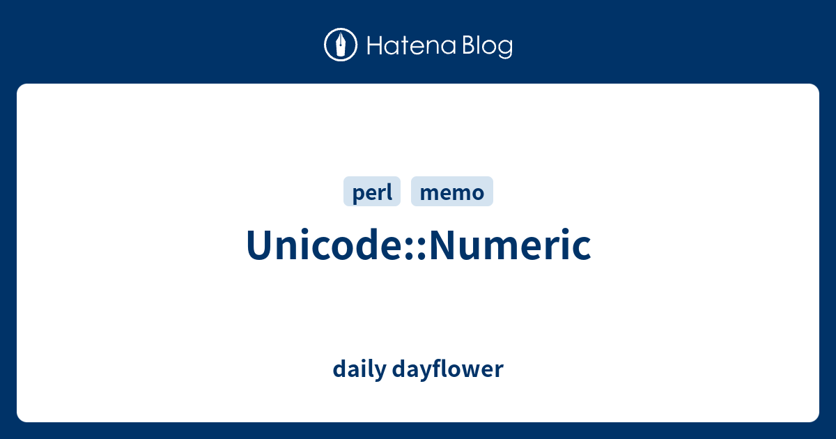 Unicode::Numeric - daily dayflower
