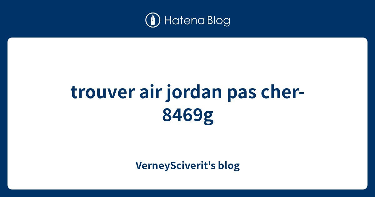 ou trouver des air jordan