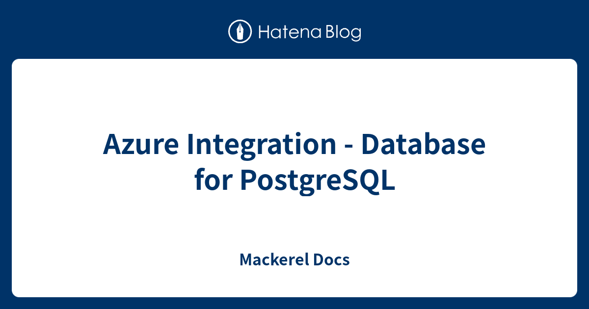 azure-integration-database-for-postgresql-mackerel-docs