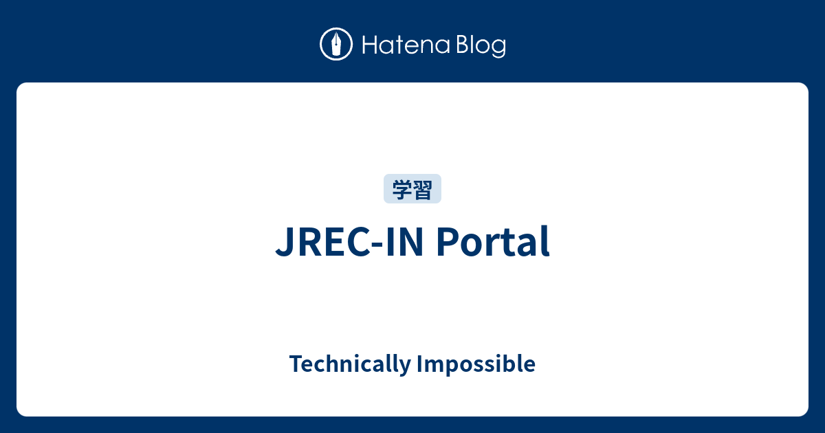 JREC-IN Portal - Technically Impossible