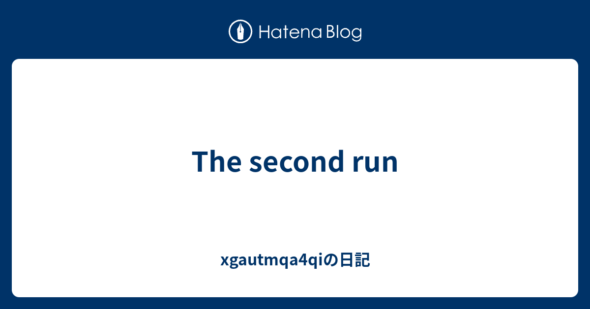 the-second-run-xgautmqa4qi