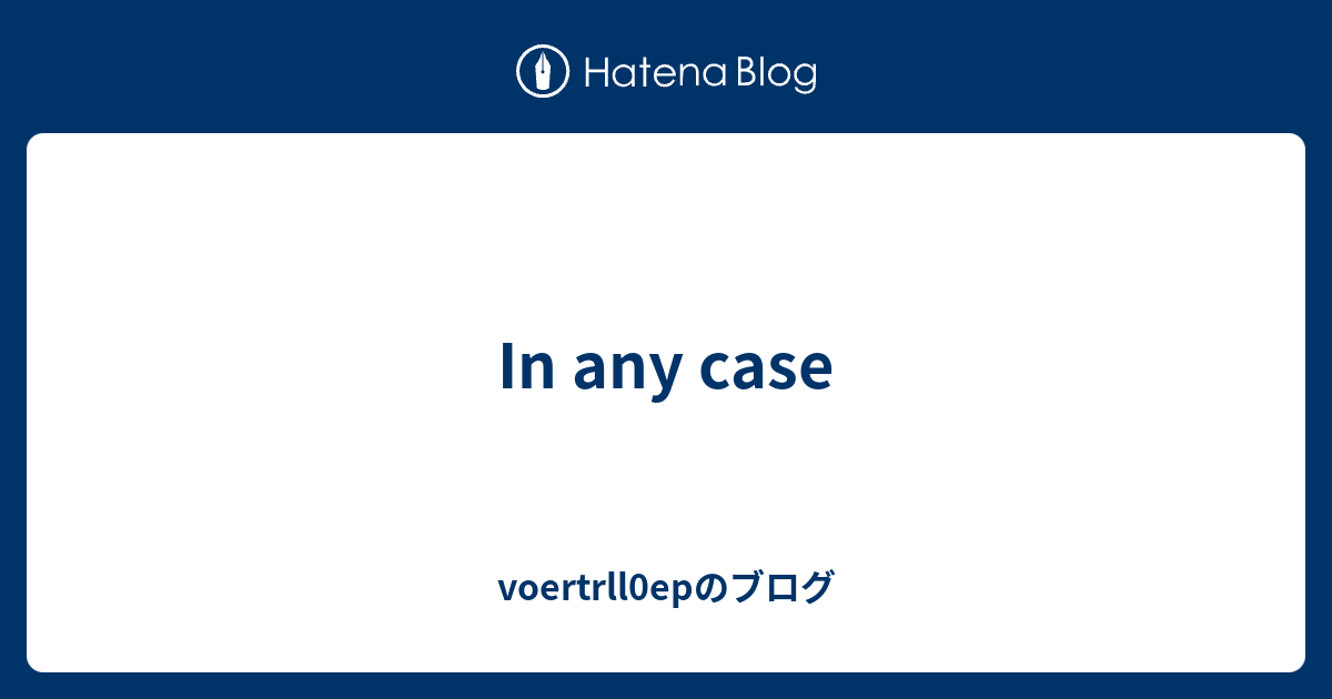 in-any-case-voertrll0ep