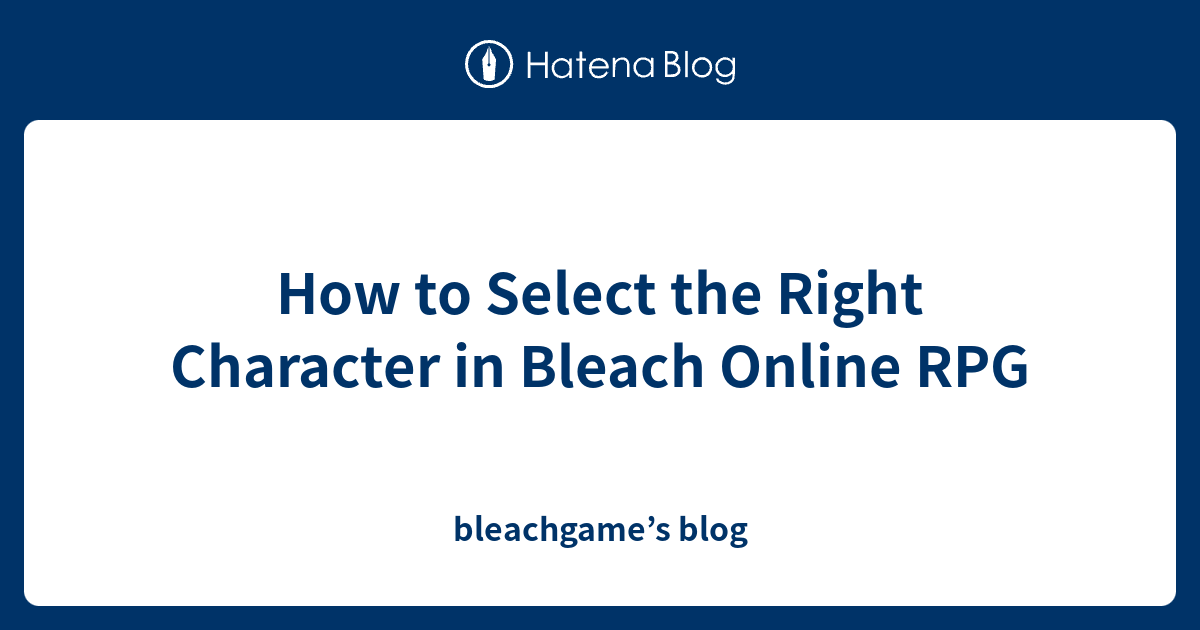 Bleach Online - Free RPG Games - GoGames.me