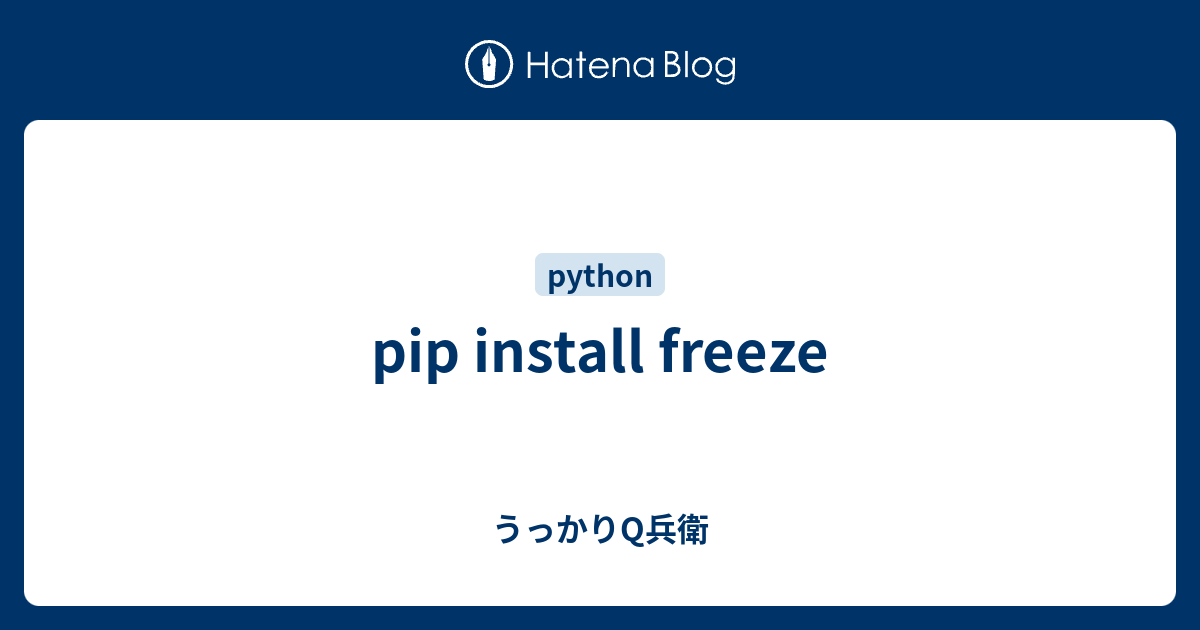 Pip Install Freeze Q 
