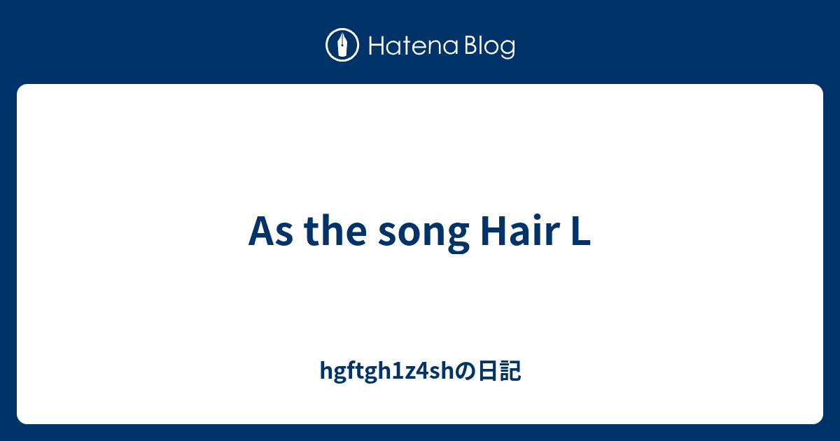 as-the-song-hair-l-hgftgh1z4sh