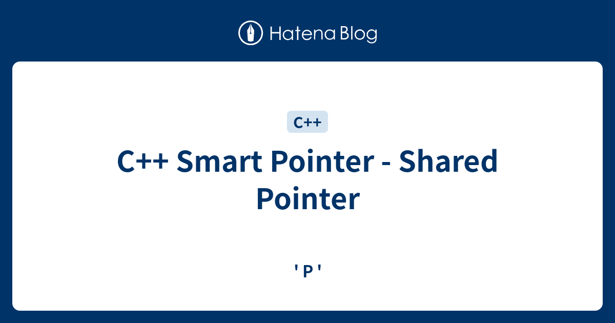 c-smart-pointer-shared-pointer-p