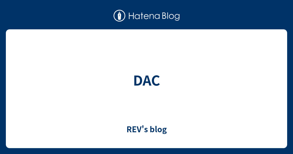 DAC - REV's blog