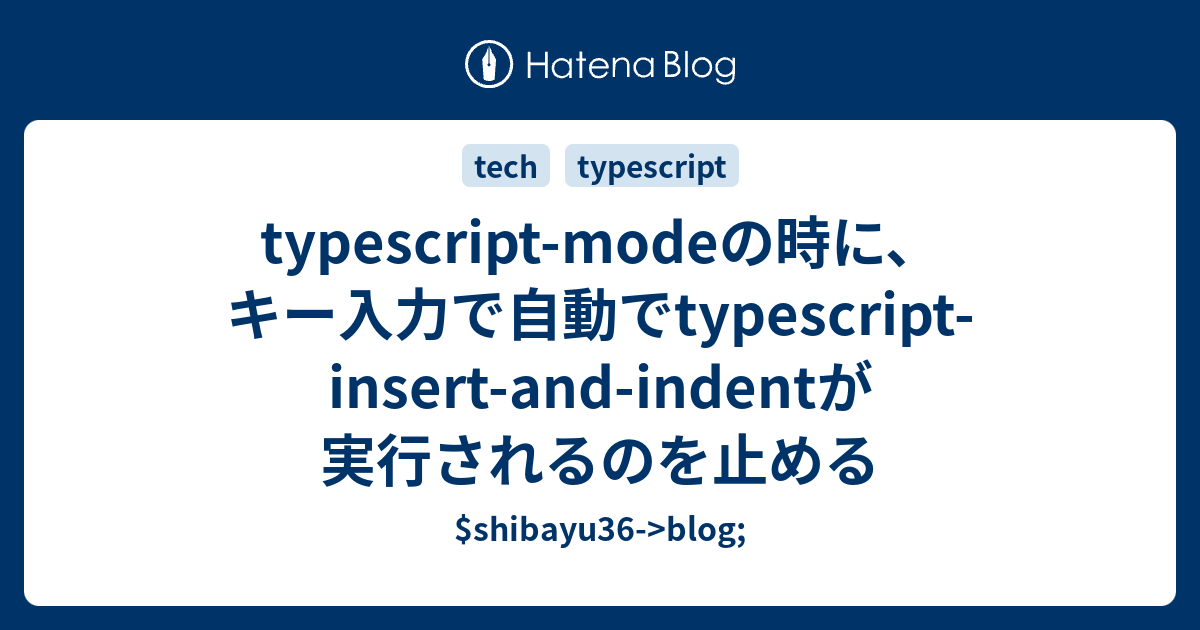 typescript-mode-typescript-insert-and-indent