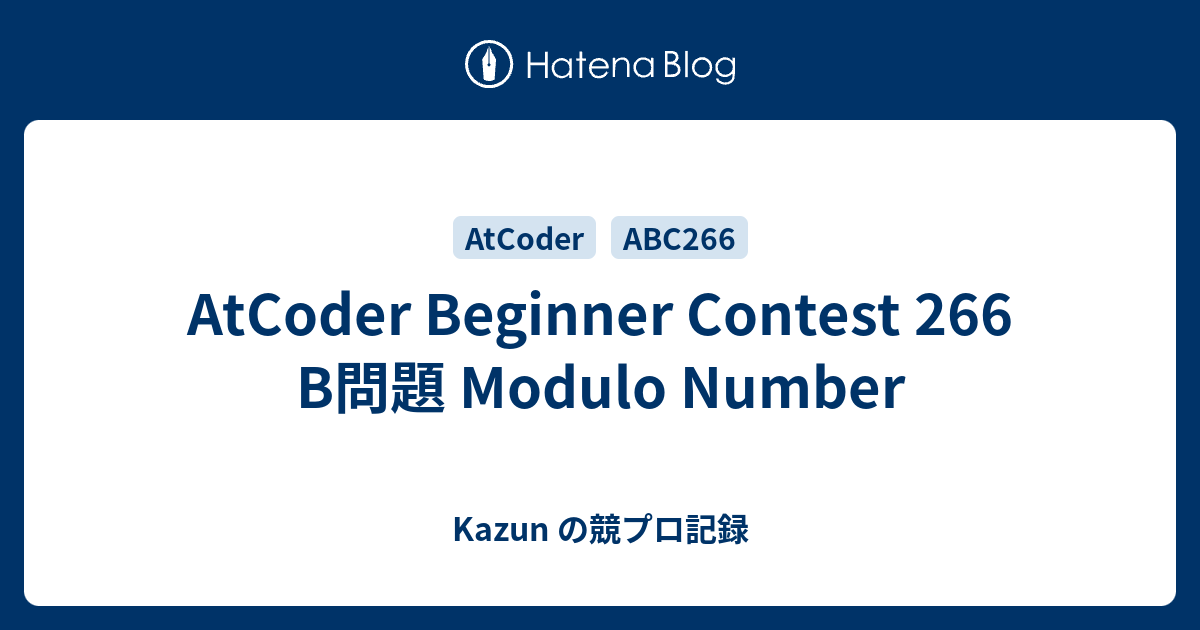 atcoder-beginner-contest-266-b-modulo-number-kazun