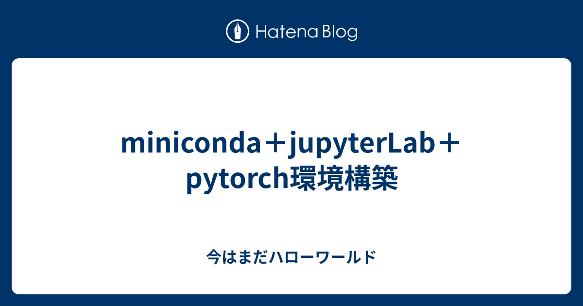 Miniconda jupyterlab pytorch 