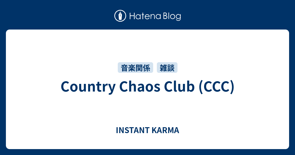 Country Chaos Club (CCC) - INSTANT KARMA