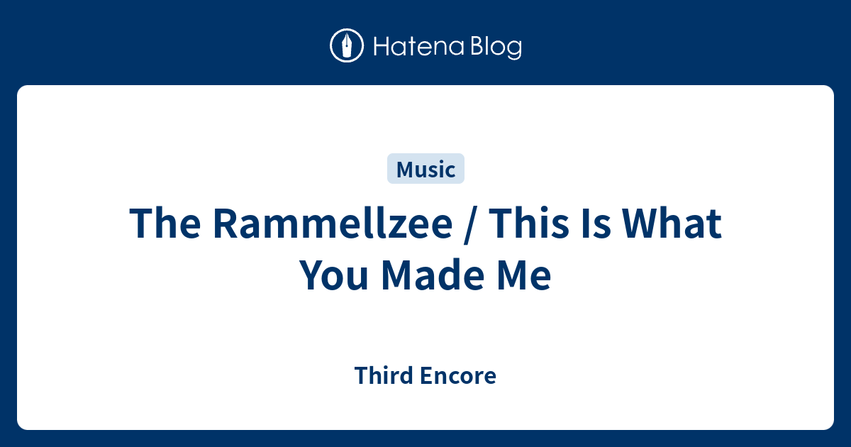 The Rammellzee / This Is What You Made Me - Third Encore