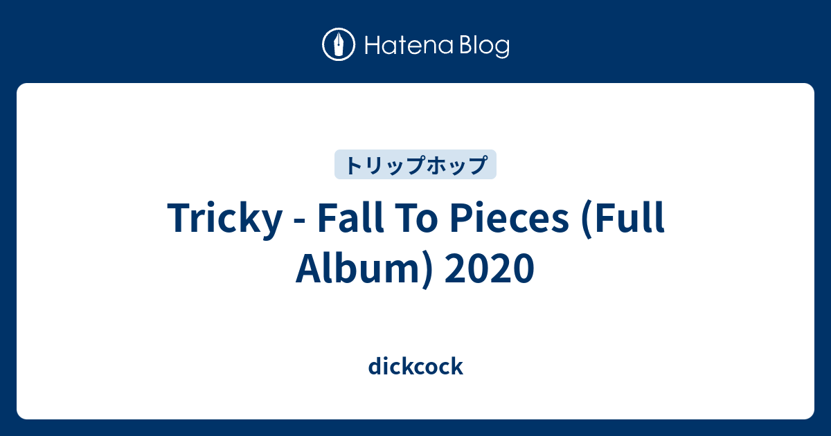 tricky-fall-to-pieces-full-album-2020-dickcock