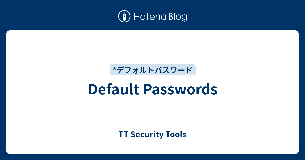 Default Passwords - TT Security Tools