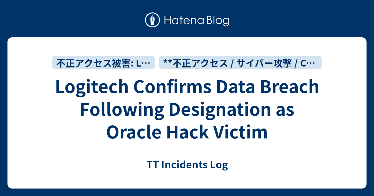 Logitech Confirms Data Breach Following Designation as Oracle Hack ...
