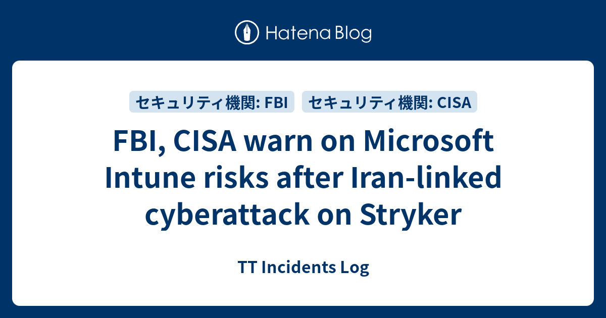 FBI, CISA warn on Microsoft Intune risks after Iran-linked cyberattack ...