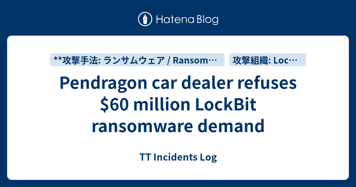 Pendragon car dealer refuses 60 million LockBit ransomware demand TT