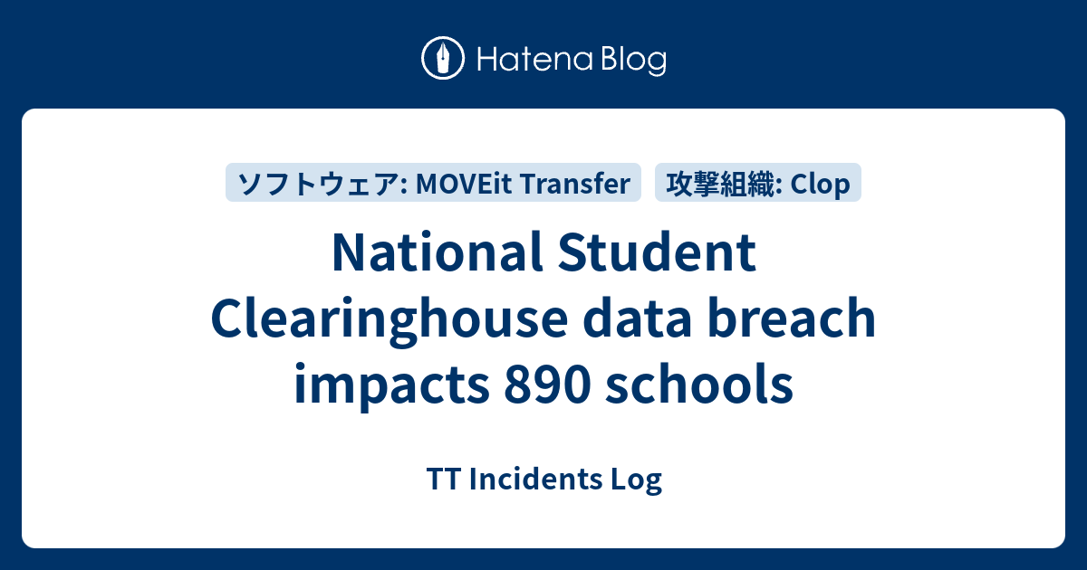 National Student Clearinghouse data breach impacts 890 schools TT
