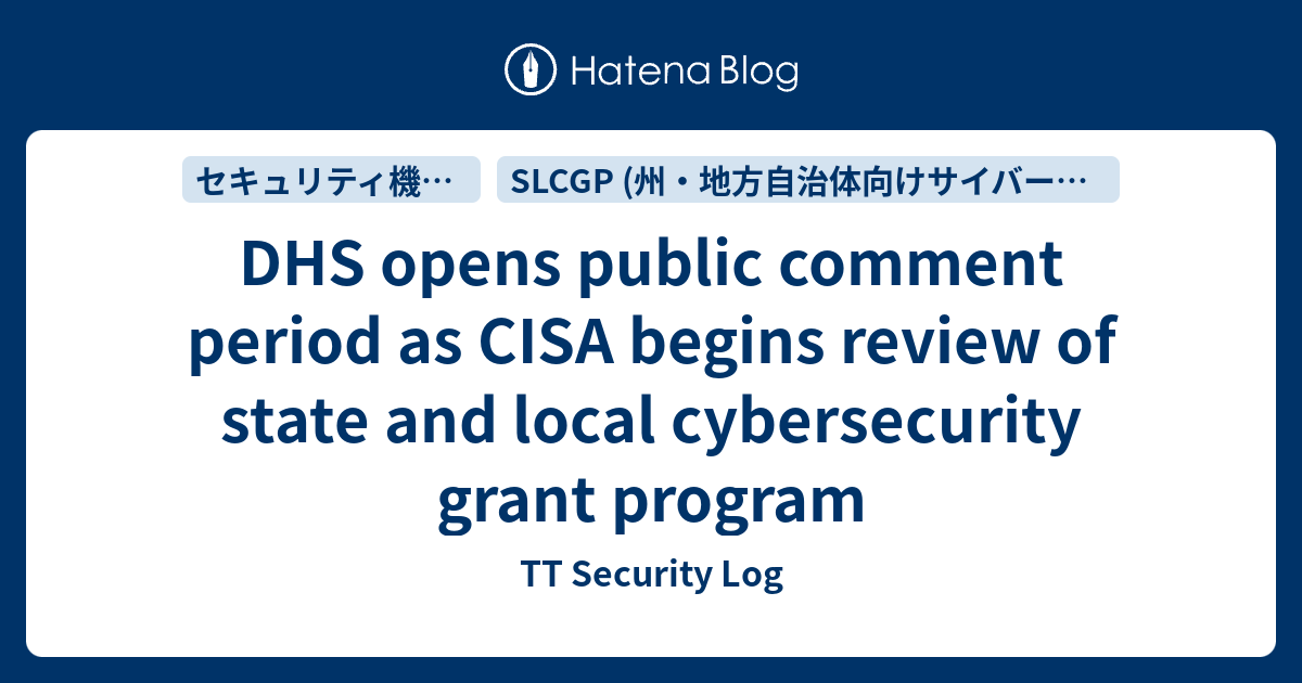 DHS opens public comment period as CISA begins review of state and ...