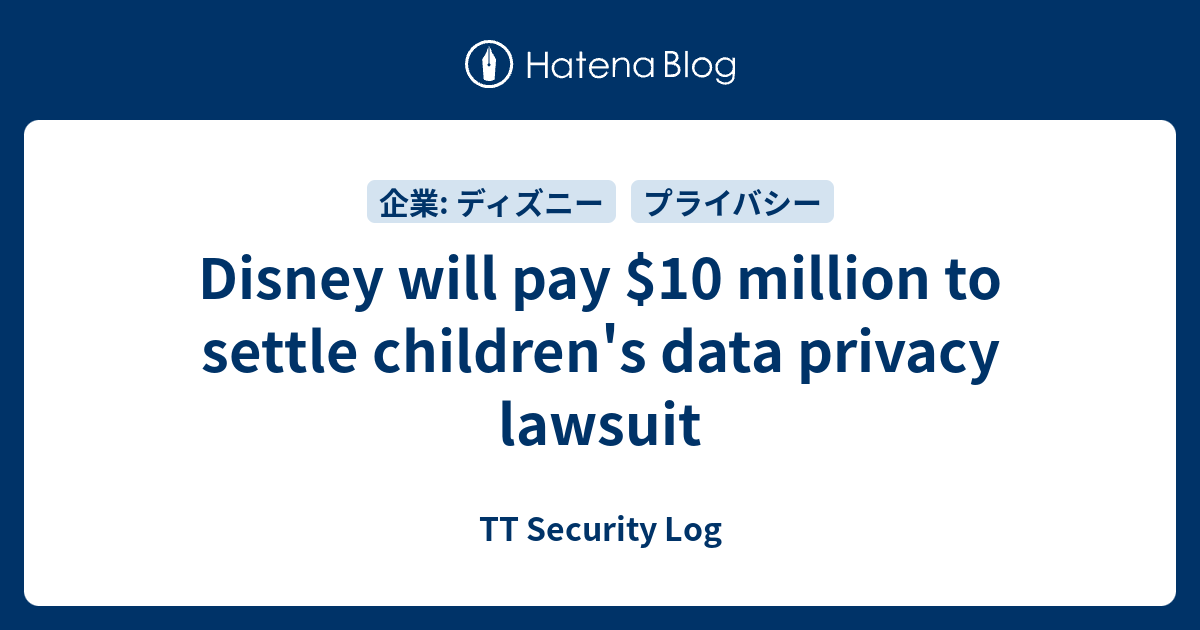 Disney will pay $10 million to settle children's data privacy lawsuit ...