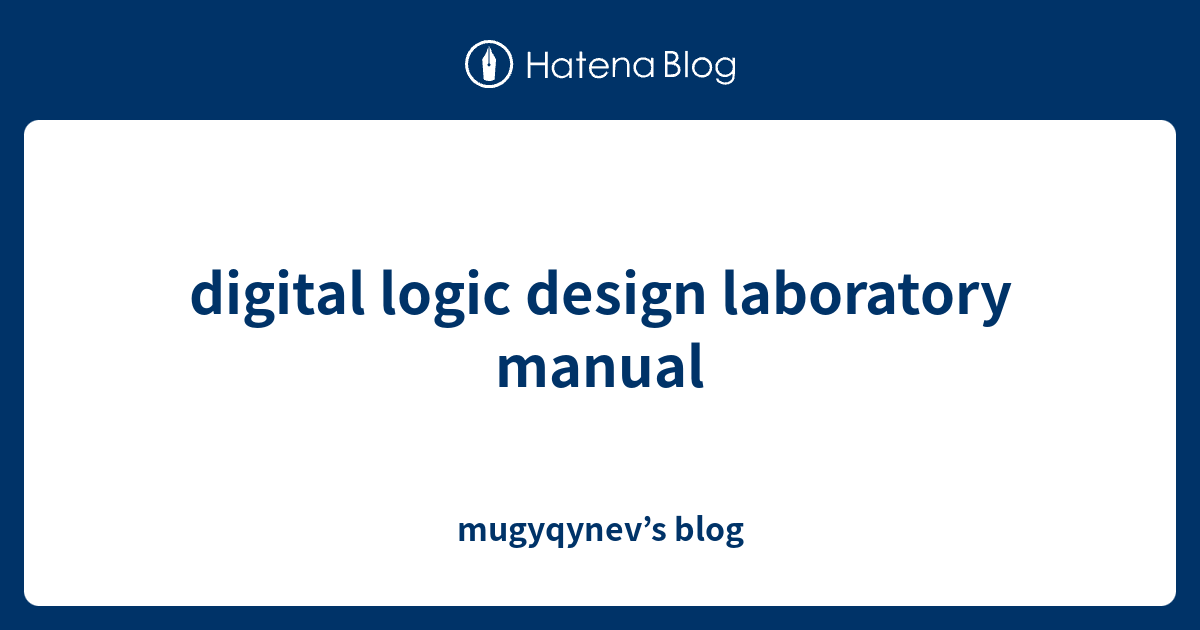 digital logic design laboratory manual mugyqynev’s blog