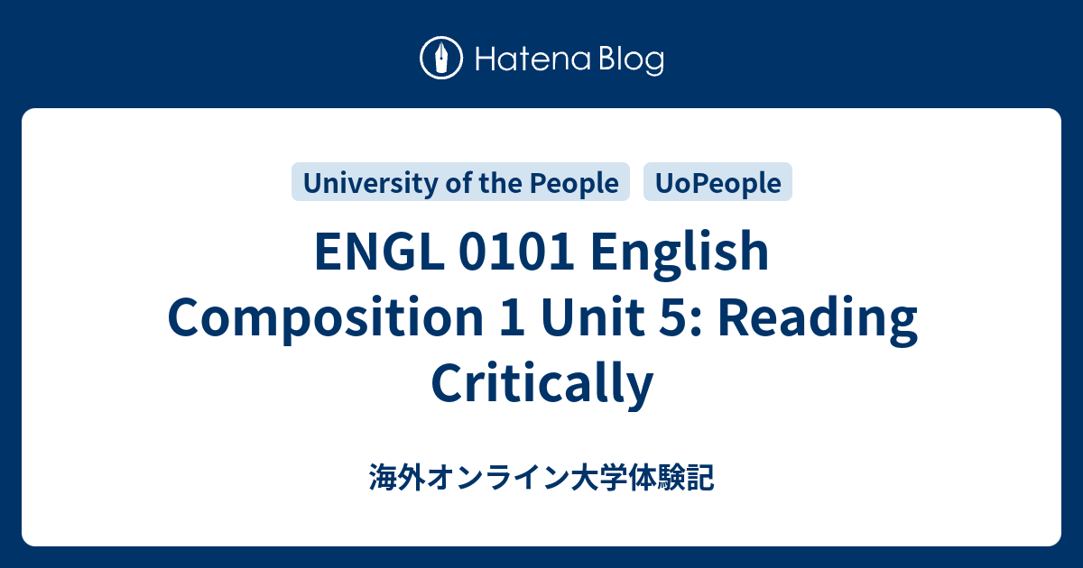 ENGL 0101 English Composition 1 Unit 5: Reading Critically - 海外オンライン大学体験記