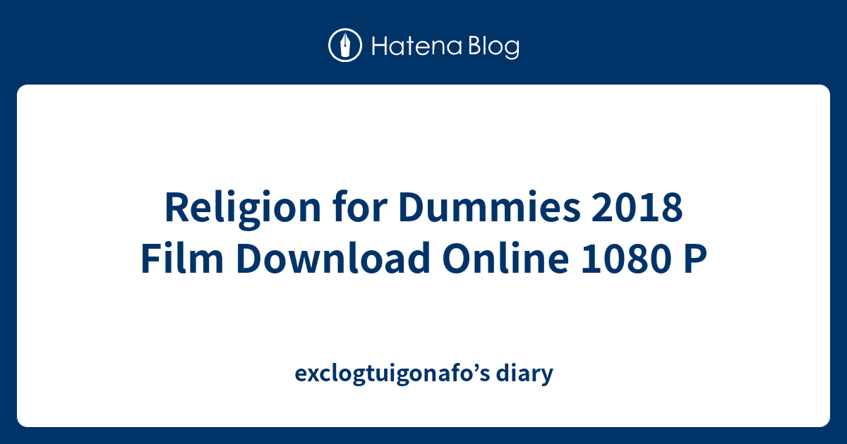 Religion for Dummies 2018 Film Download Online 1080 P exclogtuigonafo