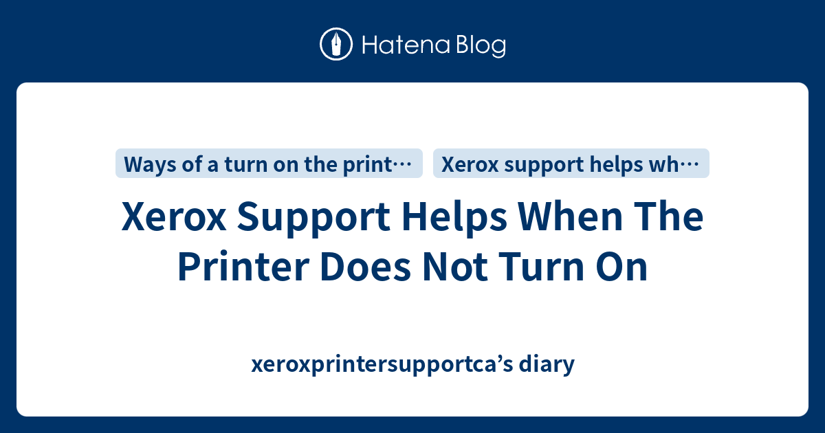 Xerox Support Helps When The Printer Does Not Turn On