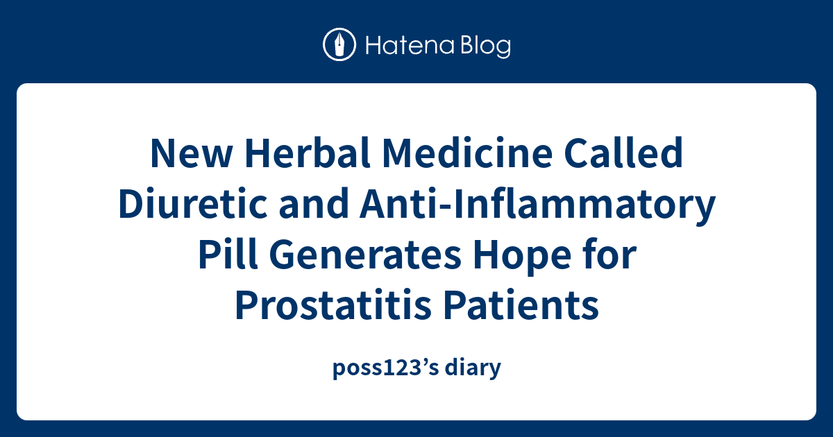 New Herbal Medicine Called Diuretic and AntiInflammatory Pill
