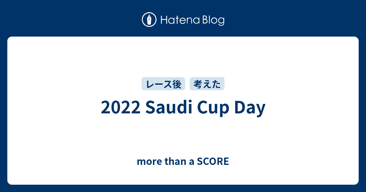 2022 Saudi Cup Day more than a SCORE