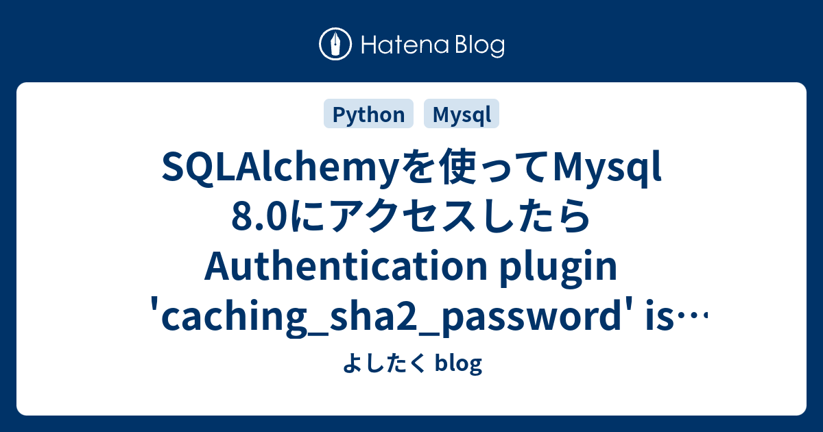 sqlalchemy-mysql-8-0-authentication-plugin-caching-sha2