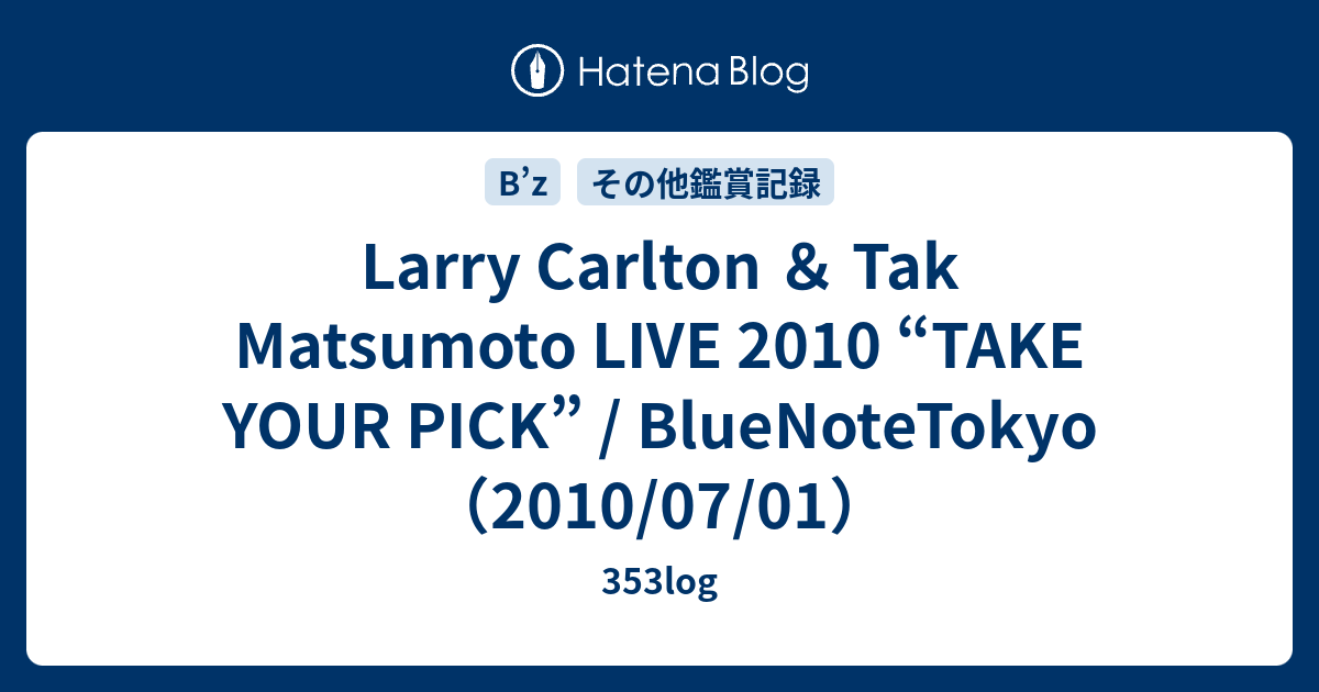 Larry Carlton&Tak Matsumoto LIVE 2010 Larry Carlton ＆ Tak