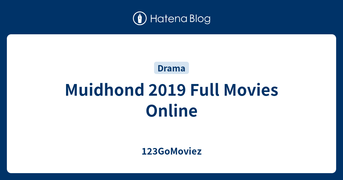 Muidhond 2019 Full Movies Online - 123GoMoviez