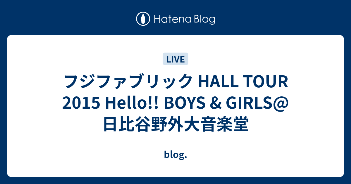 フジファブリック HALL TOUR 2015 Hello!! BOYS & GIRLS@日比谷野外大