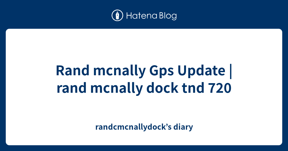 Rand mcnally Gps Update rand mcnally dock tnd 720 randcmcnallydock